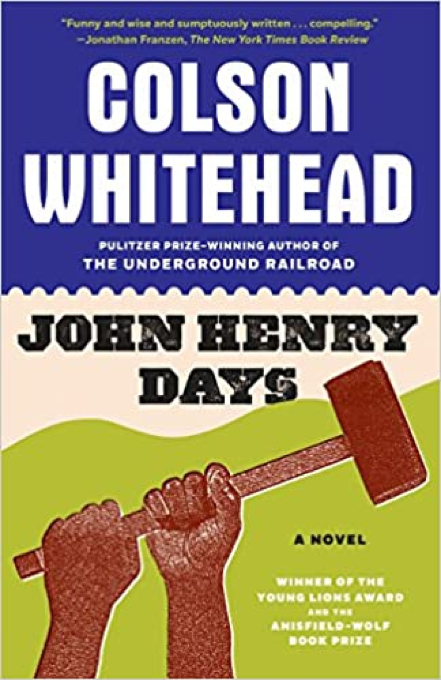 Free Download John Henry Days by Colson Whitehead