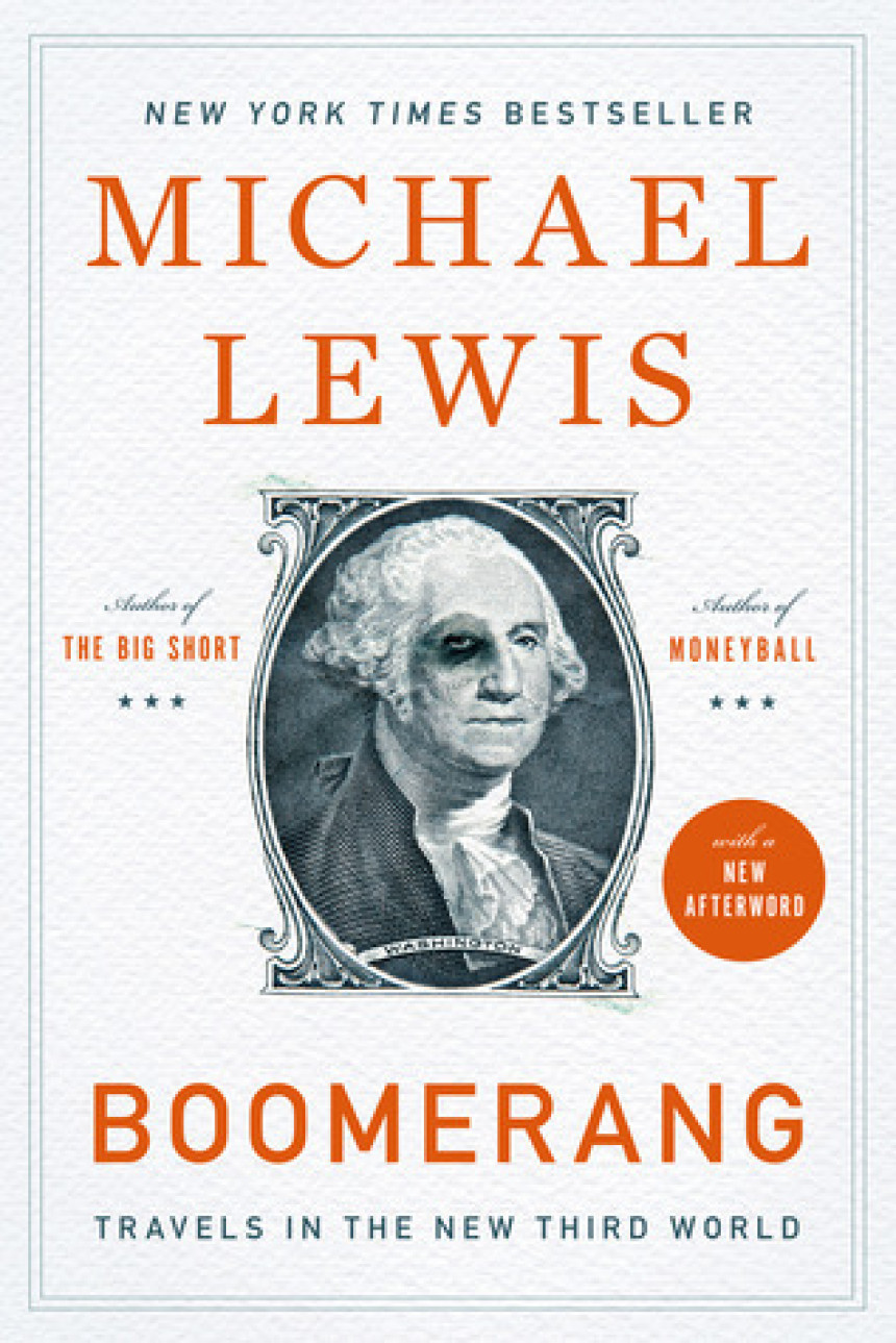 Free Download Boomerang: Travels in the New Third World by Michael Lewis