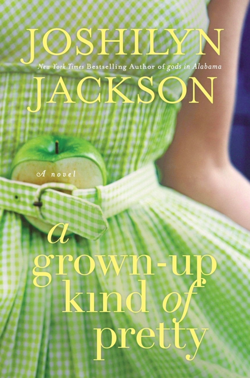 Free Download A Grown-Up Kind of Pretty by Joshilyn Jackson