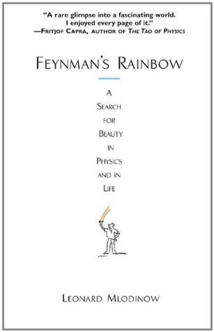Free Download Feynman's Rainbow: A Search for Beauty in Physics and in Life by Leonard Mlodinow