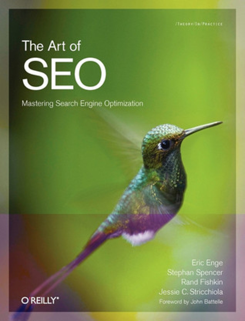 Free Download The Art of SEO: Mastering Search Engine Optimization by Eric Enge ,  Stephan Spencer ,  Rand Fishkin ,  Jessie Stricchiola