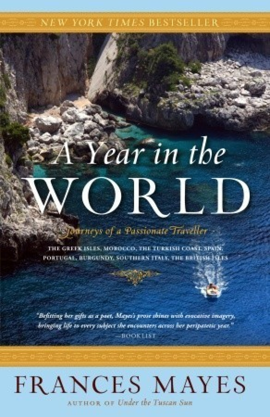Free Download A Year in the World: Journeys of a Passionate Traveller by Frances Mayes