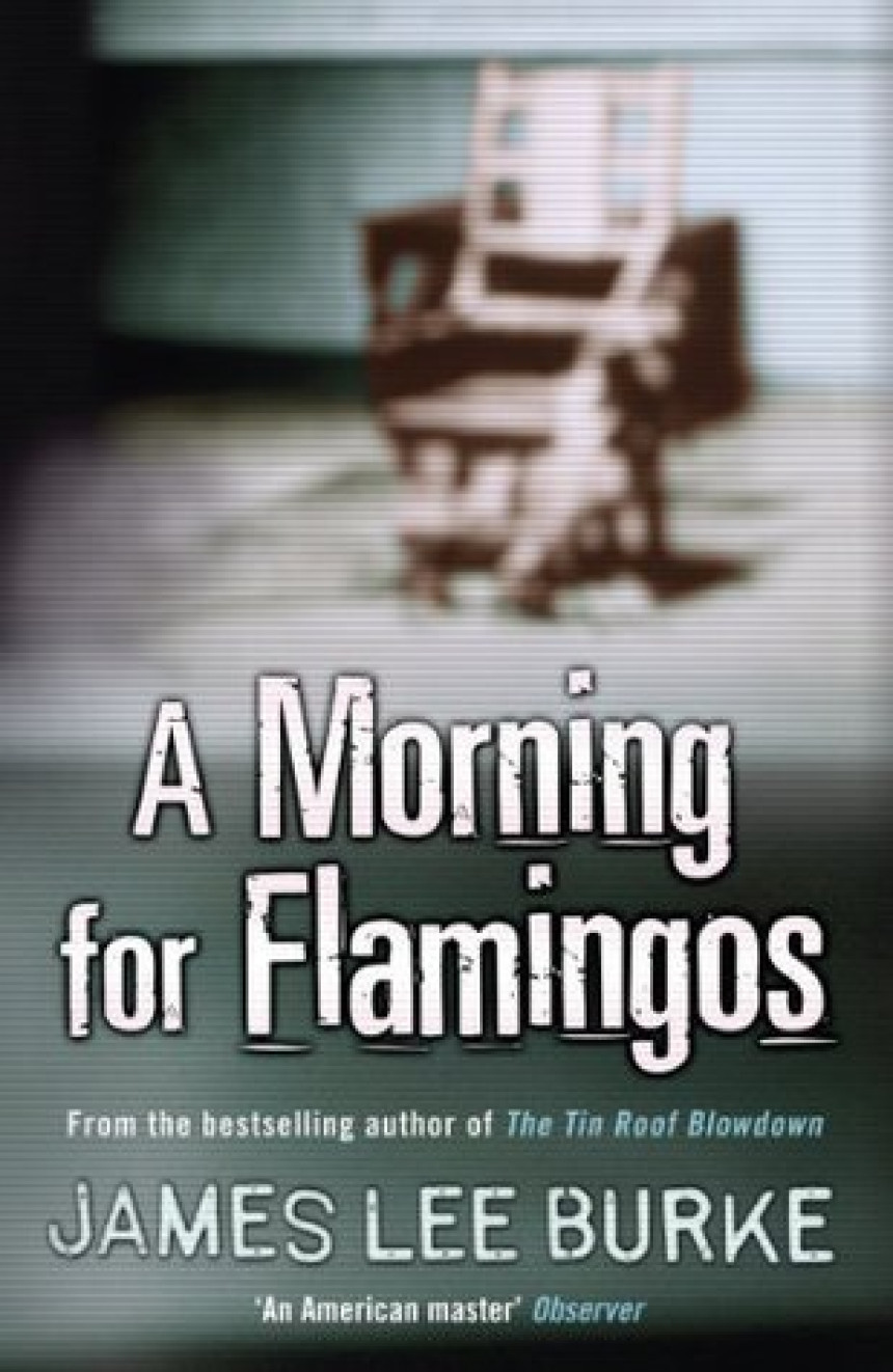 Free Download Dave Robicheaux #4 A Morning for Flamingos by James Lee Burke