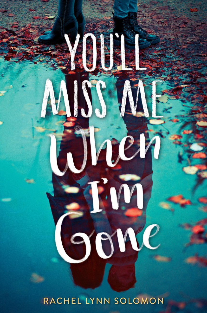 Free Download You'll Miss Me When I'm Gone by Rachel Lynn Solomon