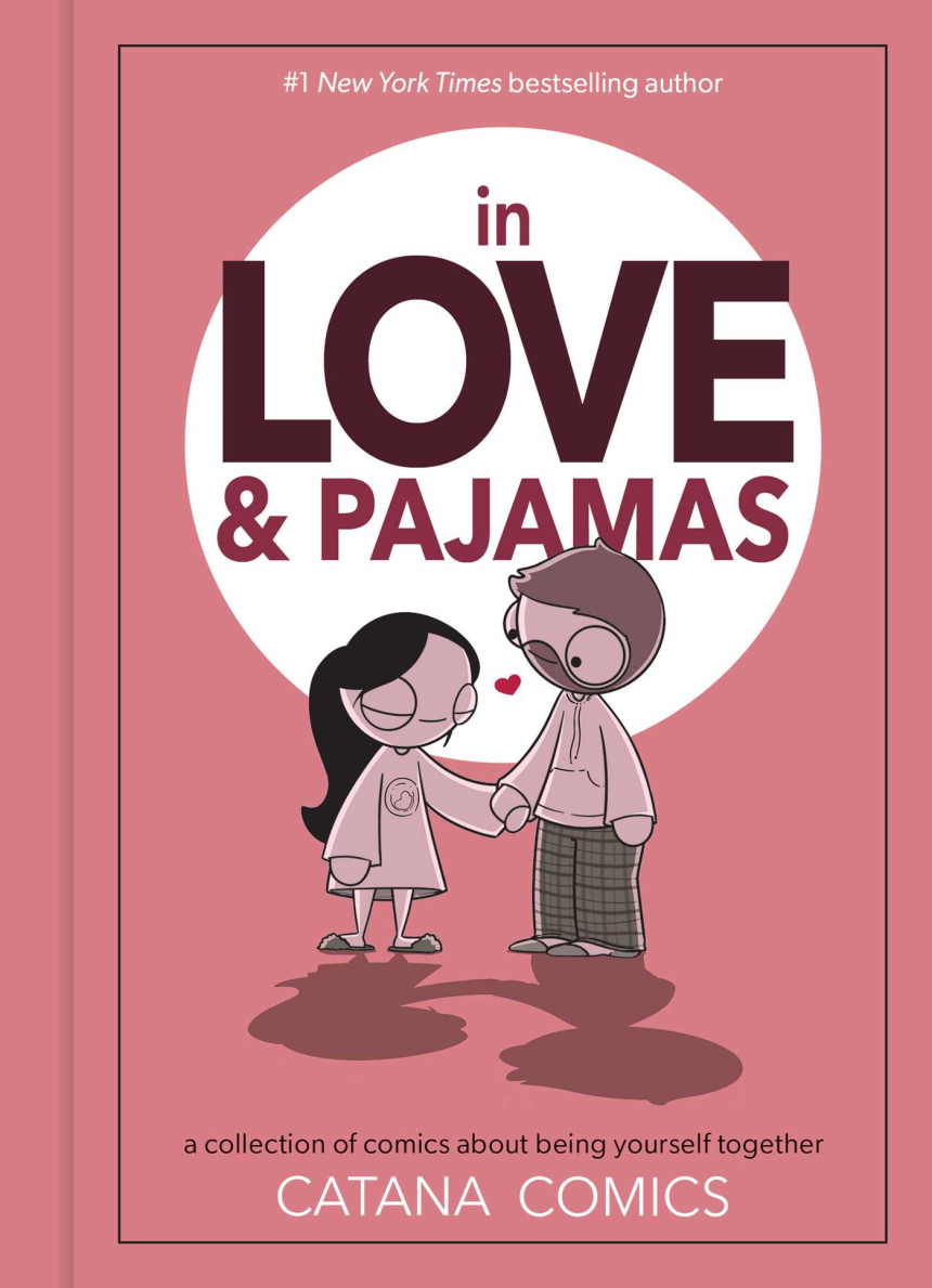 Free Download Catana Comics #3 In Love & Pajamas: A Collection of Comics about Being Yourself Together by Catana Chetwynd