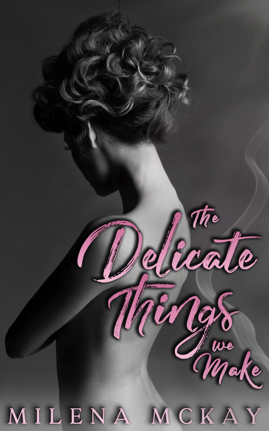 Free Download The Delicate Things We Make by Milena McKay