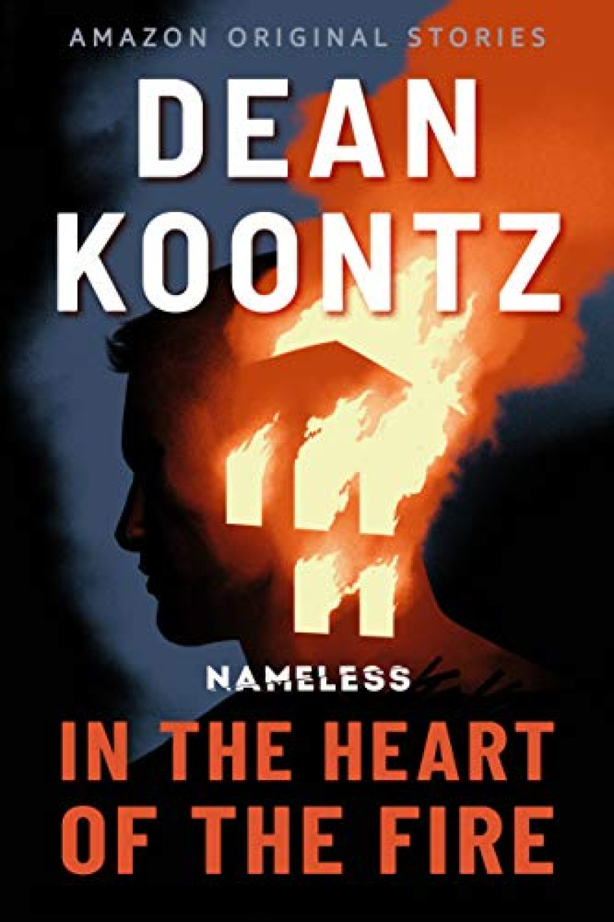 Free Download Nameless: Season One #1 In the Heart of the Fire by Dean Koontz