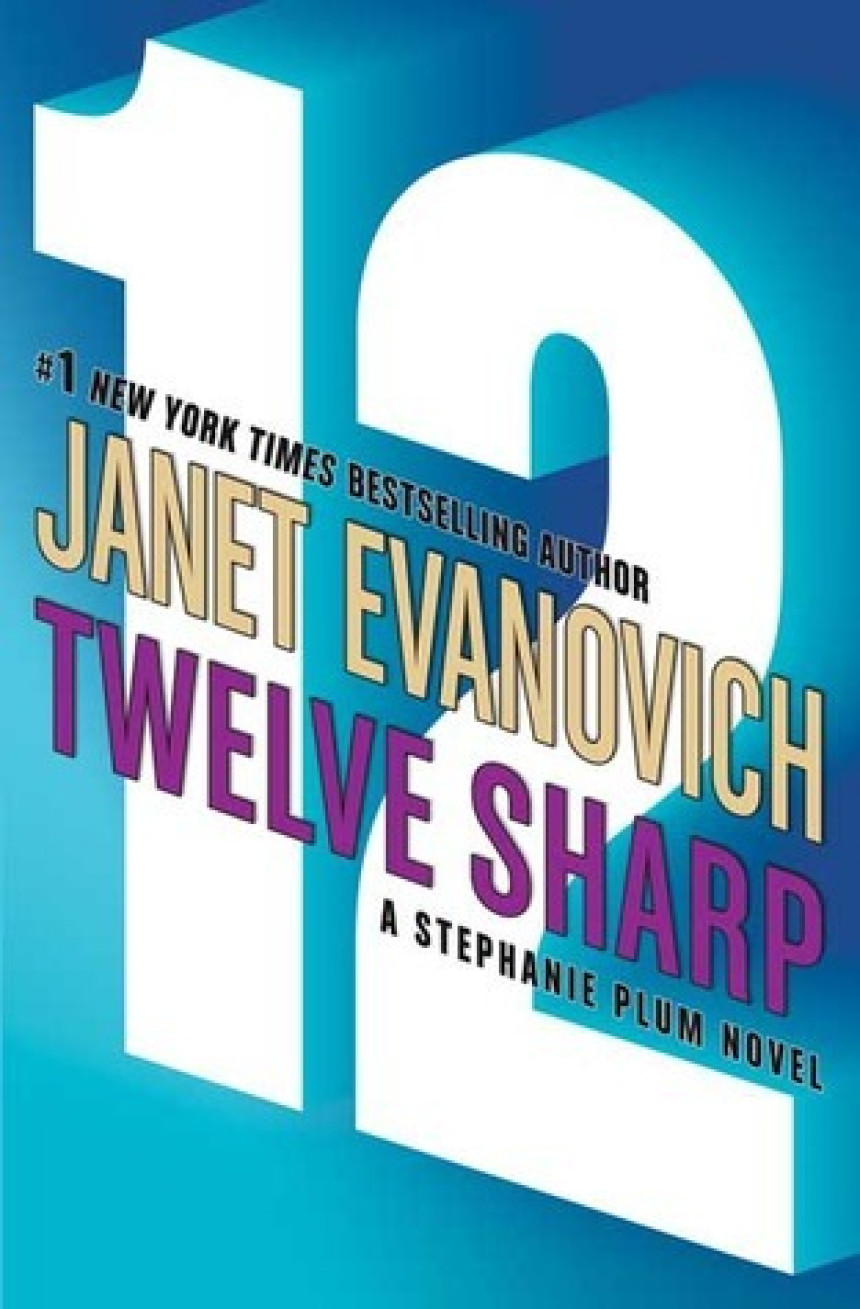 Free Download Stephanie Plum #12 Twelve Sharp by Janet Evanovich
