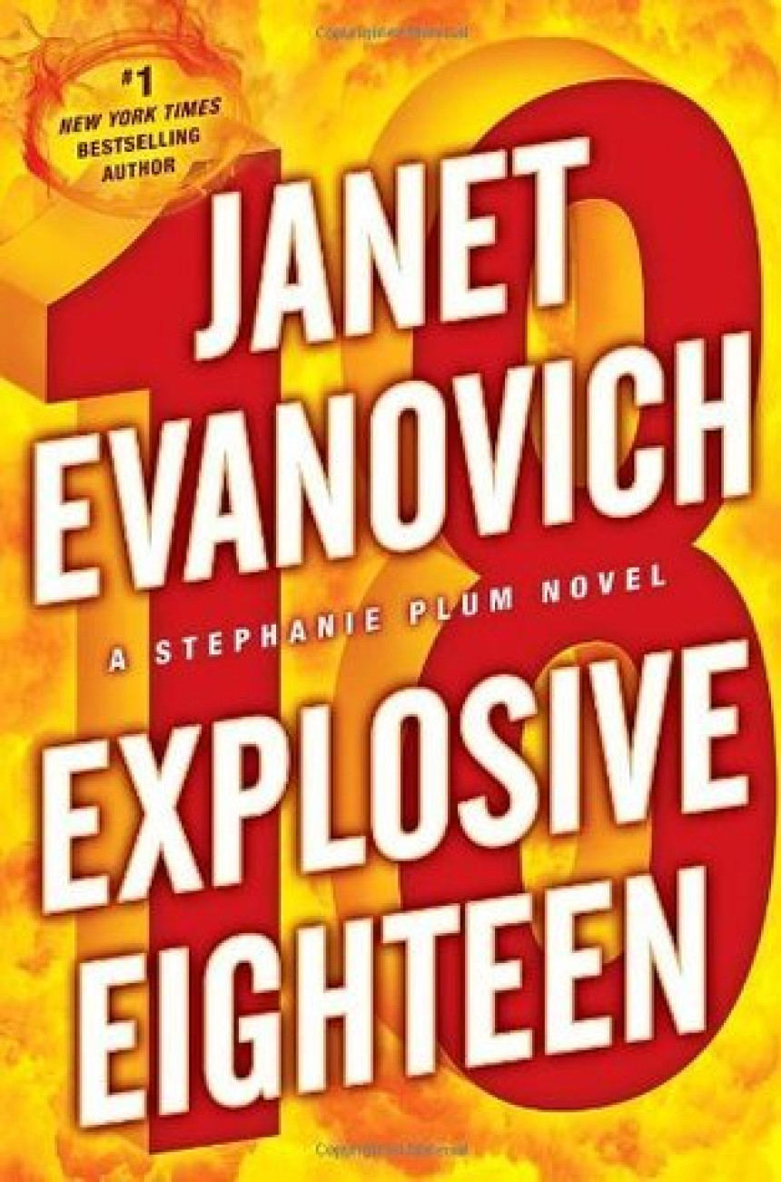 Free Download Stephanie Plum #18 Explosive Eighteen by Janet Evanovich