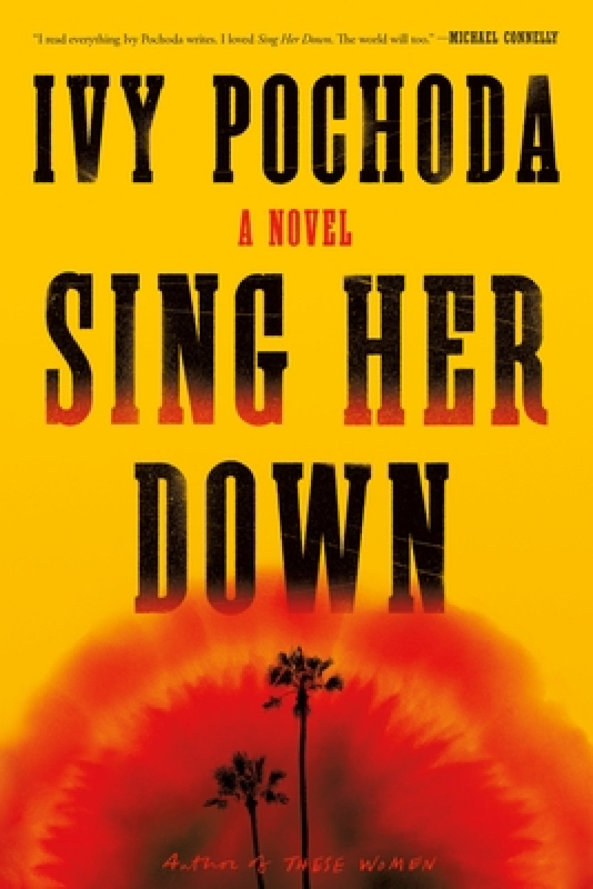 Free Download Sing Her Down by Ivy Pochoda