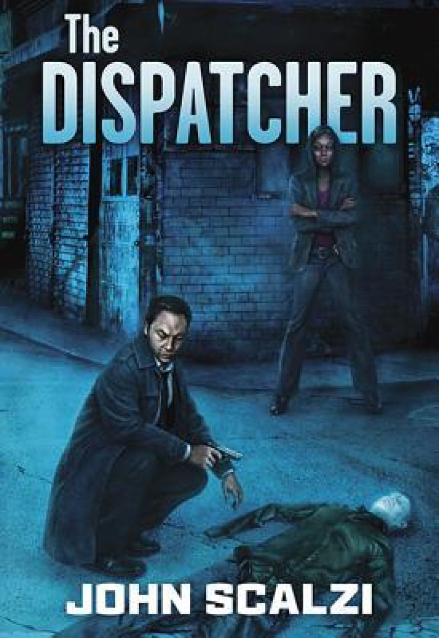 Free Download The Dispatcher #1 The Dispatcher by John Scalzi