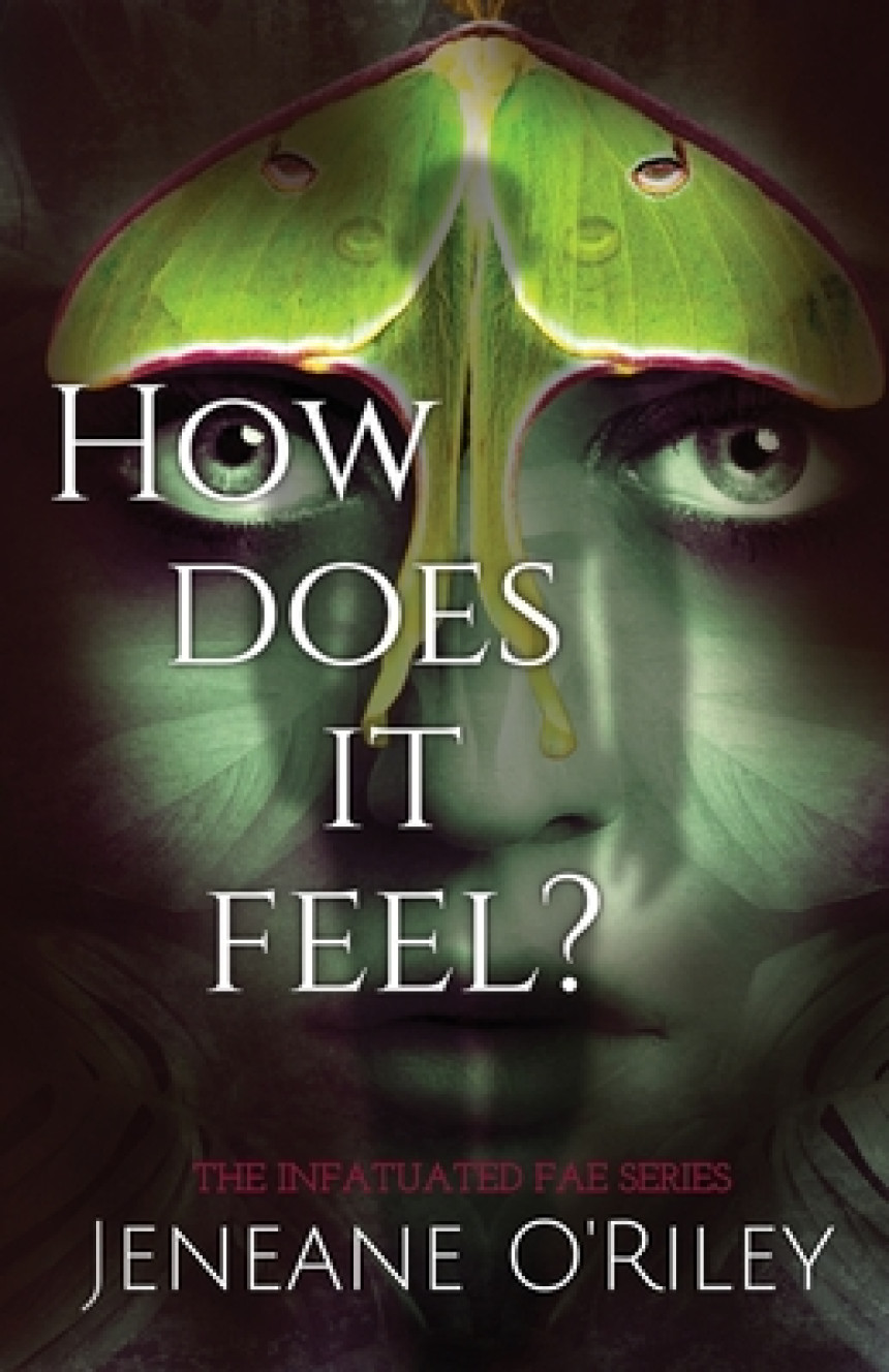 Free Download Infatuated Fae #1 How Does It Feel? by Jeneane O'Riley