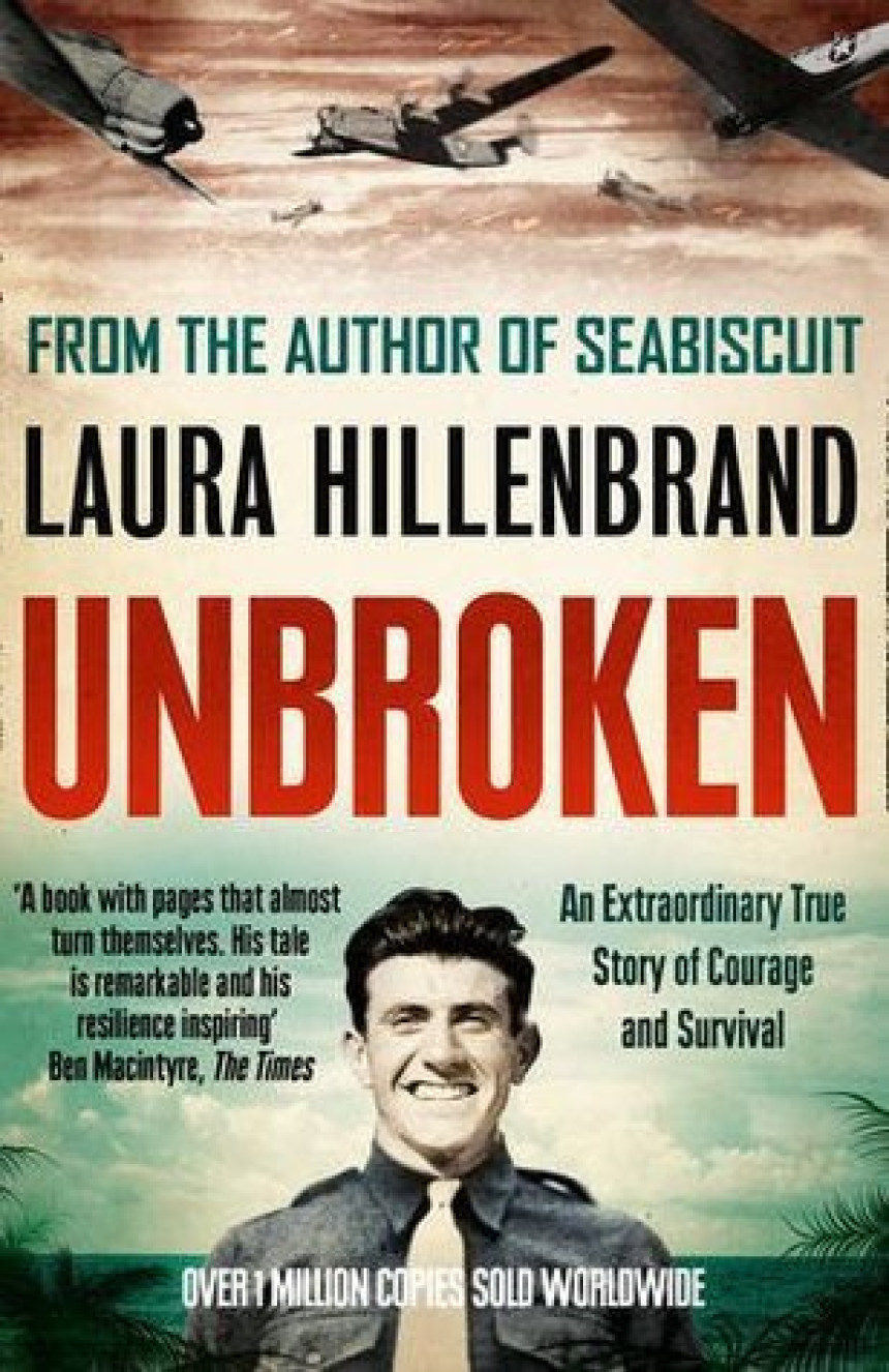 Free Download Unbroken: An Extraordinary True Story of Courage and Survival by Laura Hillenbrand